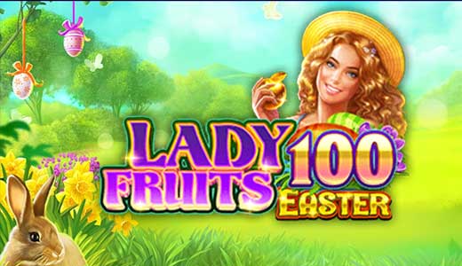 Lady Fruits 100 Easter